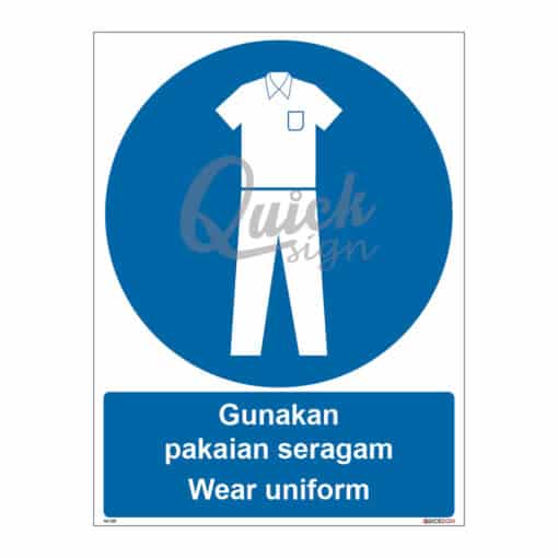 QUICKSIGN MANDATORY SIGNS - MS020 Wear uniform