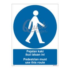 QUICKSIGN MANDATORY SIGNS - MS038 Pedestrian must use this route