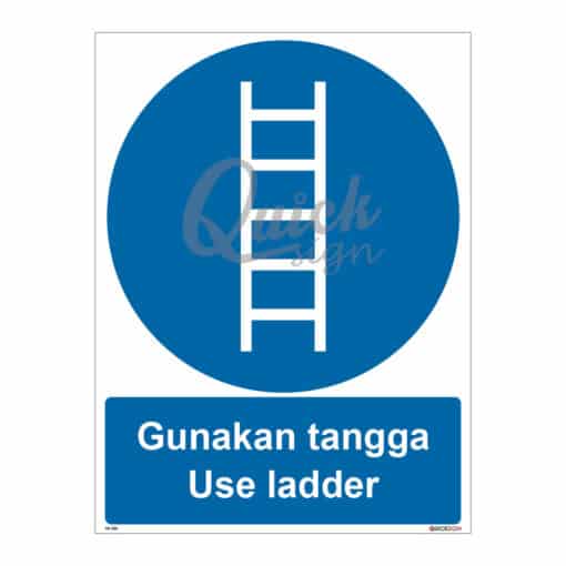 QUICKSIGN MANDATORY SIGNS - MS050 Use ladder