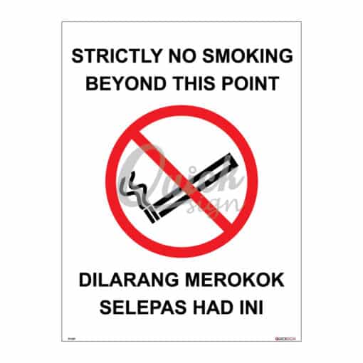 QUICKSIGN PROHIBITION SIGNS - PS007 STRICTLY NO SMOKING BEYOND THIS POINT