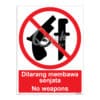 QUICKSIGN PROHIBITION SIGNS - PS023 No weapons