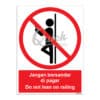 QUICKSIGN PROHIBITION SIGNS - PS056 Do not lean on railing