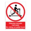 QUICKSIGN PROHIBITION SIGNS - PS059 No riding on pallet truck