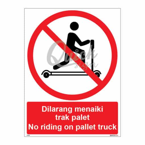 QUICKSIGN PROHIBITION SIGNS - PS059 No riding on pallet truck