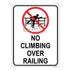 QUICKSIGN PROHIBITION SIGNS - PS069 NO CLIMBING OVER RAILING