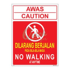 QUICKSIGN PROHIBITION SIGNS - PS075 CAUTION NO WALKING