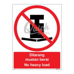 QUICKSIGN PROHIBITION SIGNS - PS077 No heavy load