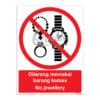 QUICKSIGN PROHIBITION SIGNS - PS078 No jewellery