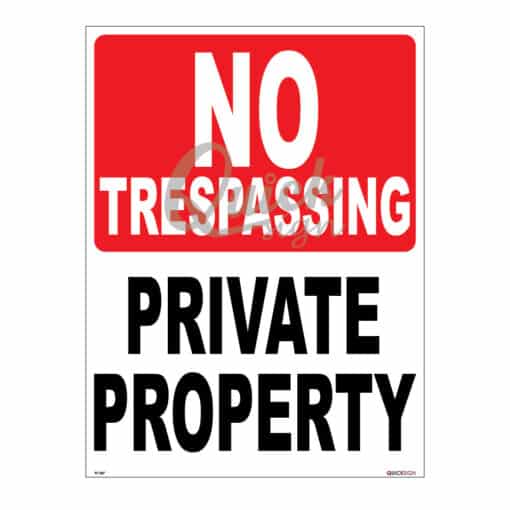 QUICKSIGN PROHIBITION SIGNS - PS087 NO TRESPASSING PRIVATE PROPERTY