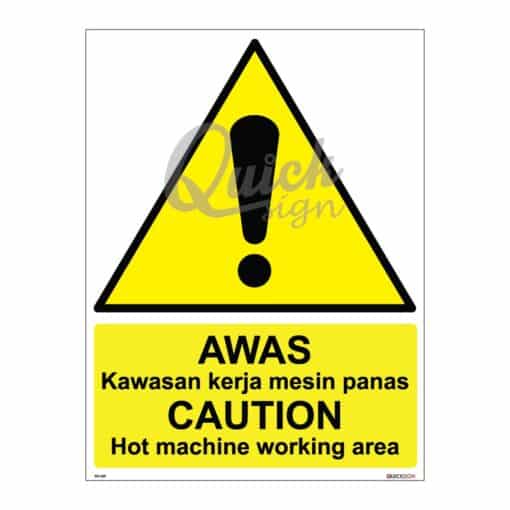 QUICKSIGN WARNING SIGNS - WS069 CAUTION Hot machine working area