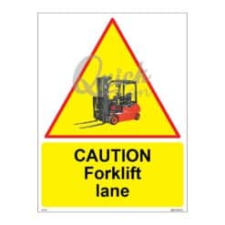 QUICKSIGN WARNING SIGNS - WS108 CAUTION Forklift lane
