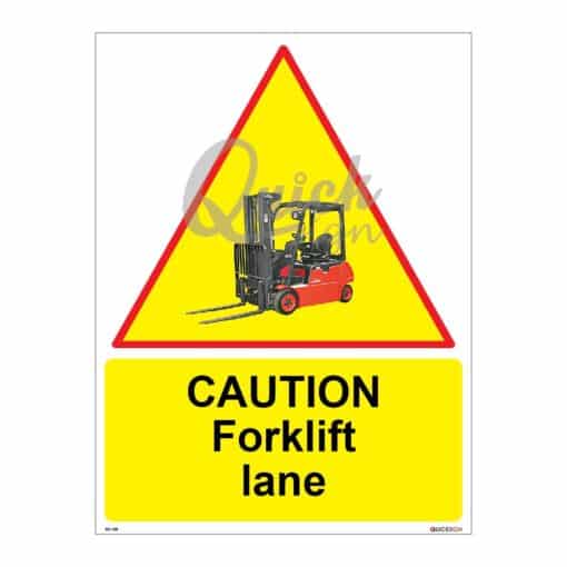 QUICKSIGN WARNING SIGNS - WS108 CAUTION Forklift lane
