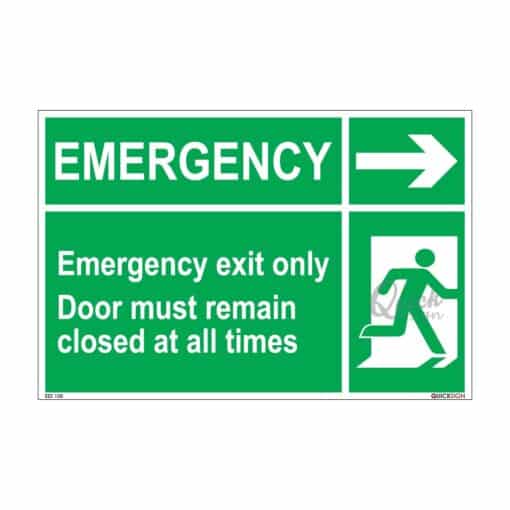 QUICKSIGN EMERGENCY ESCAPE SIGNS - EES108 Emergency Exit Only, Door Must Remain Closed (Right)