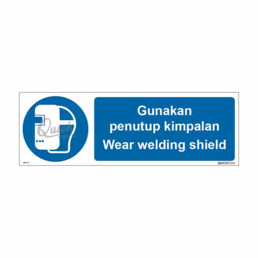 QUICKSIGN MANDATORY SIGNS - MD011 Wear welding shield