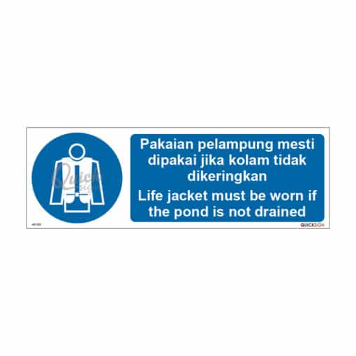 QUICKSIGN MANDATORY SIGNS - MD022 Life jacket must be worn if the pond is not drained