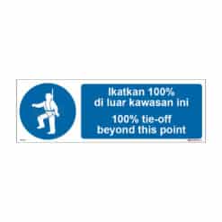 QUICKSIGN MANDATORY SIGNS - MD034 100% tie-off beyond this point
