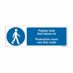 QUICKSIGN MANDATORY SIGNS - MD038 Pedestrian must use this route