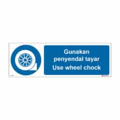QUICKSIGN MANDATORY SIGNS - MD045 Use wheel chock