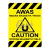 QUICKSIGN WARNING SIGNS - WS119 CAUTION STRONG MAGNETIC FIELD