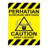 QUICKSIGN WARNING SIGNS - WS127 CAUTION KEEP LOCKED