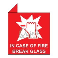 QUICKSIGN 2D SIGNS - 2D010 IN CASE OF FIRE BREAK GLASS