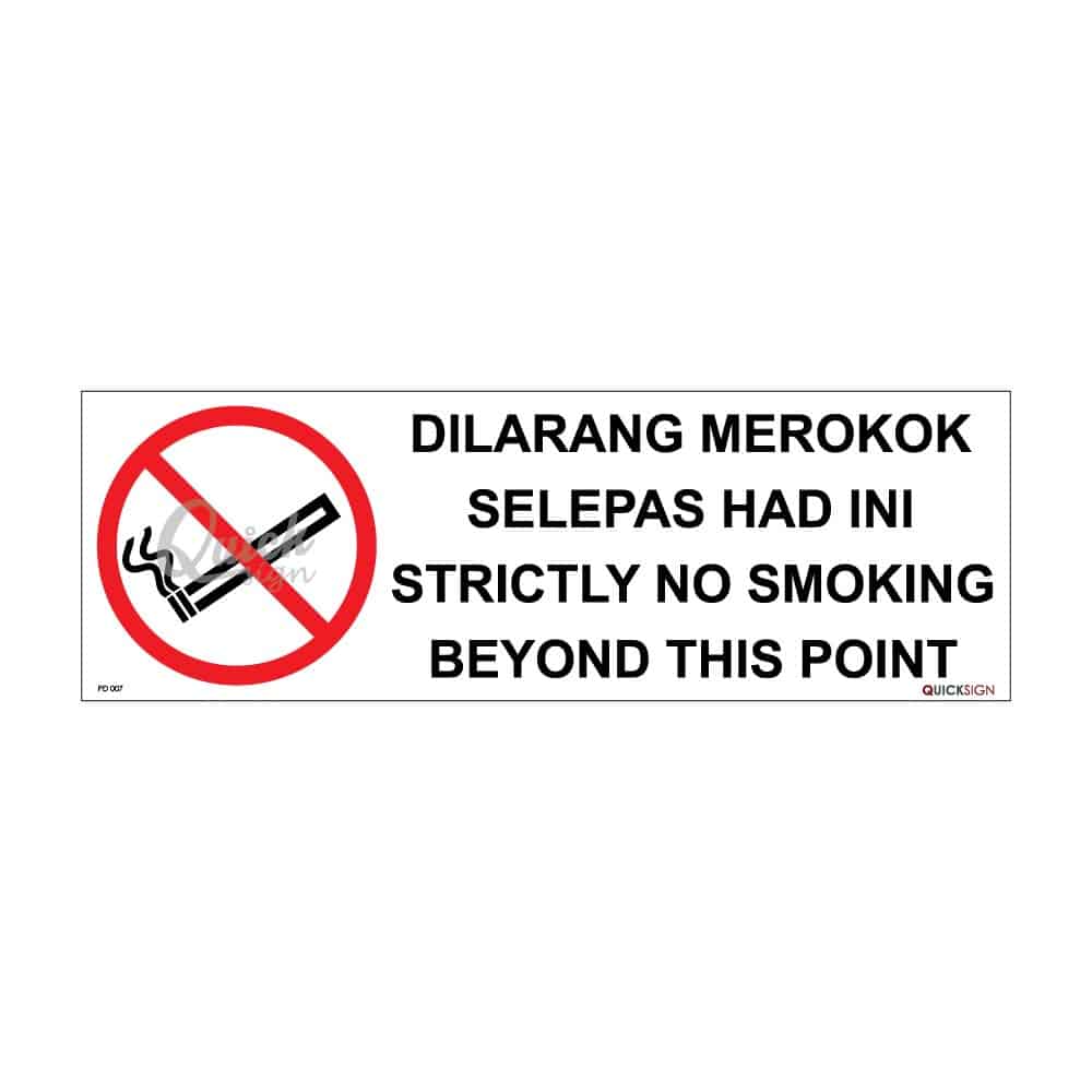 QUICKSIGN PROHIBITION SIGNS - PD007 STRICTLY NO SMOKING BEYOND THIS POINT