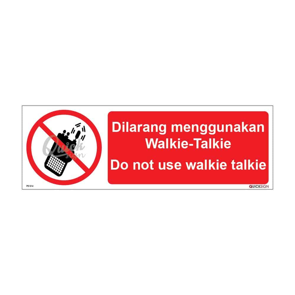 QUICKSIGN PROHIBITION SIGNS - PD014 Do not use walkie talkie