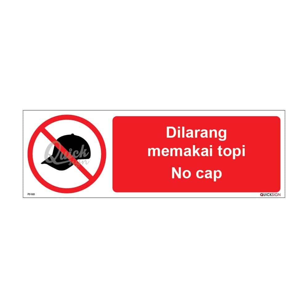 QUICKSIGN PROHIBITION SIGNS - PD022 No cap