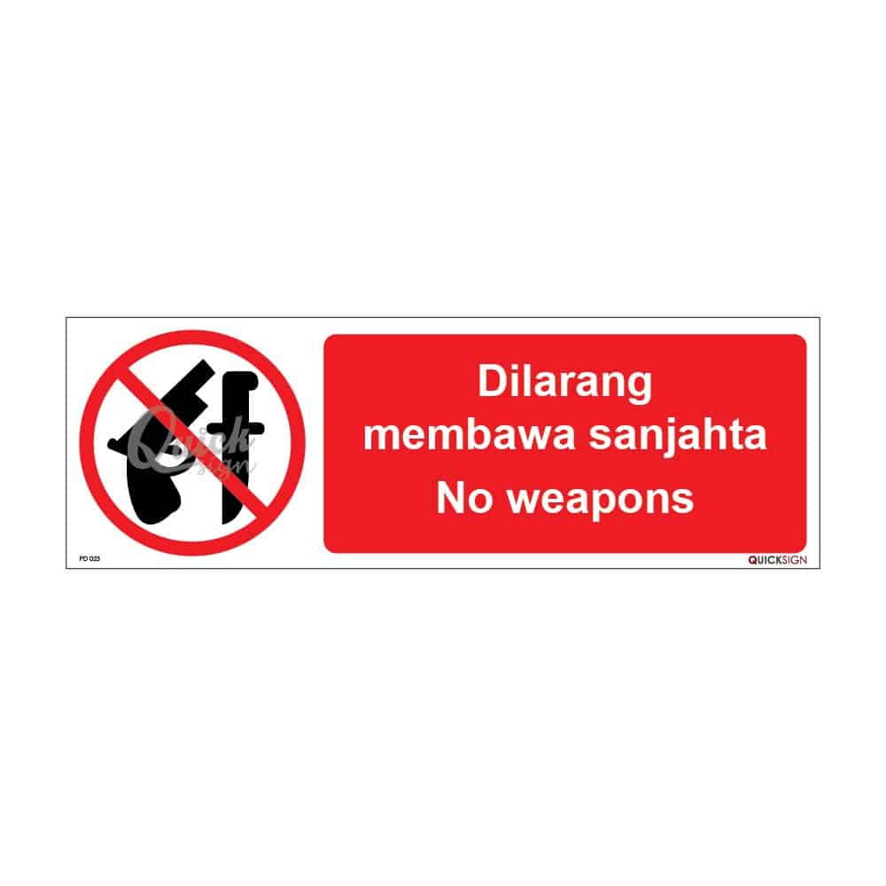 QUICKSIGN PROHIBITION SIGNS - PD023 No weapons