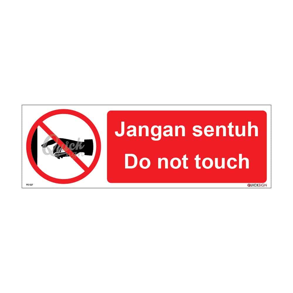 QUICKSIGN PROHIBITION SIGNS - PD027 Do not touch