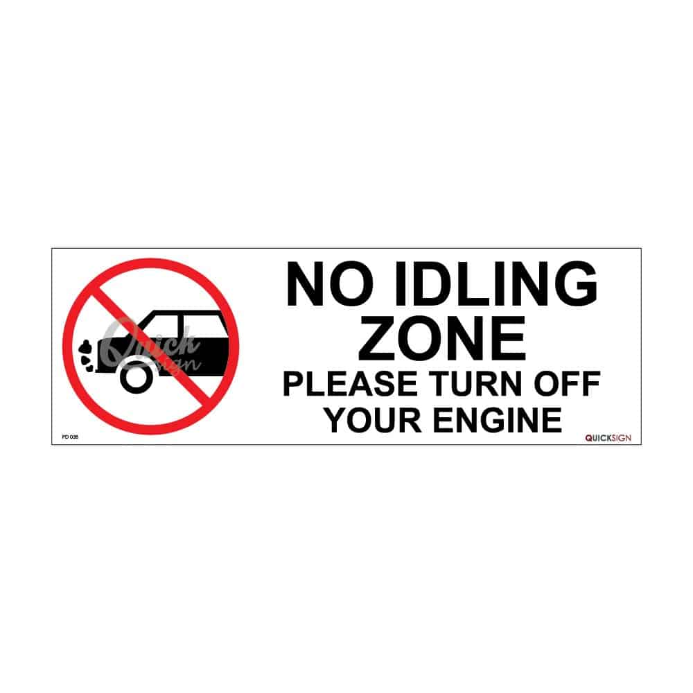 QUICKSIGN PROHIBITION SIGNS - PD038 NO IDLING ZONE. PLEASE TURN OFF YOUR ENGINE