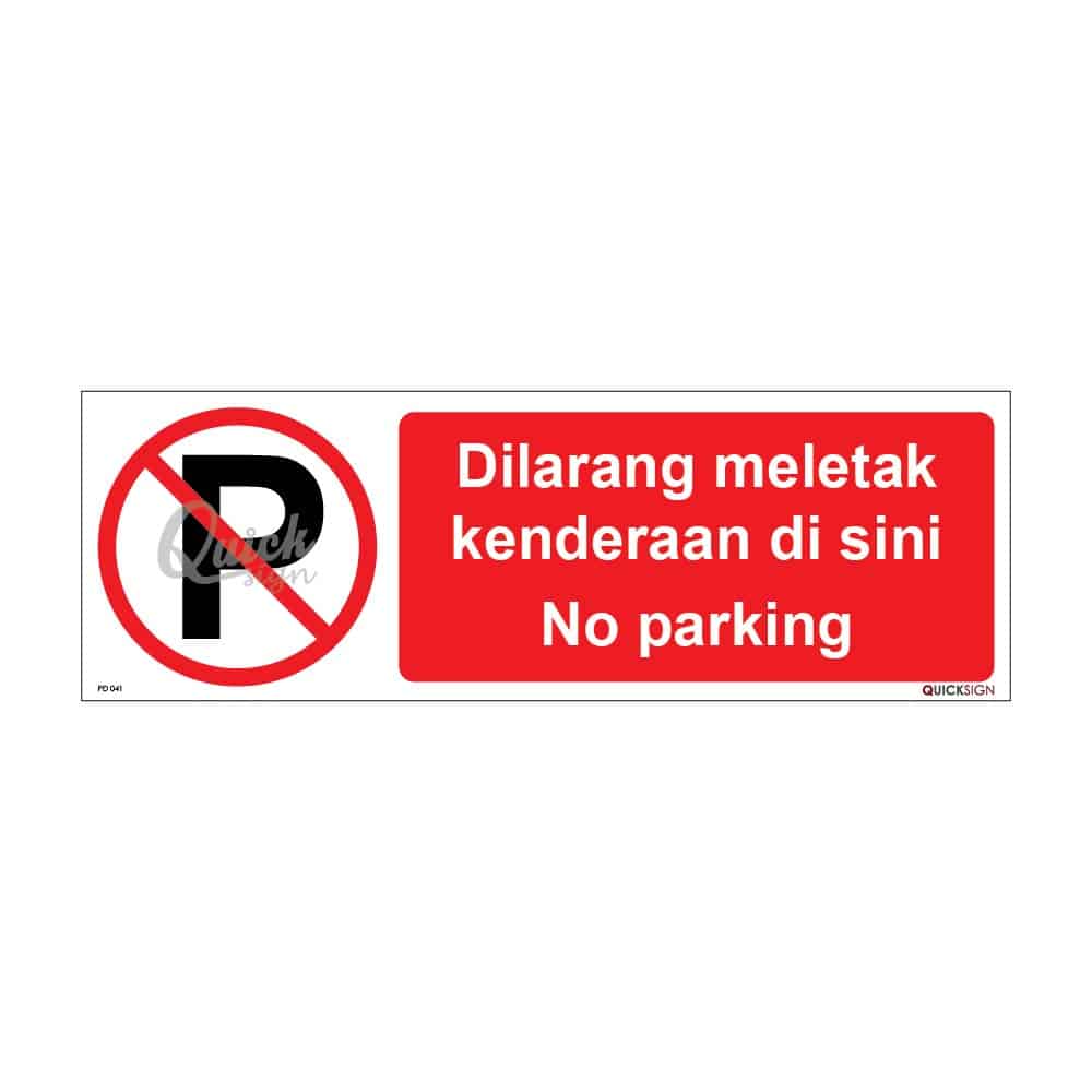 QUICKSIGN PROHIBITION SIGNS - PD041 No parking