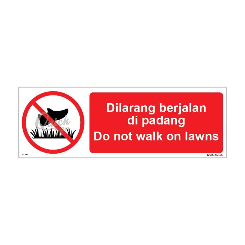 QUICKSIGN PROHIBITION SIGNS - PD046 Do not walk on lawns