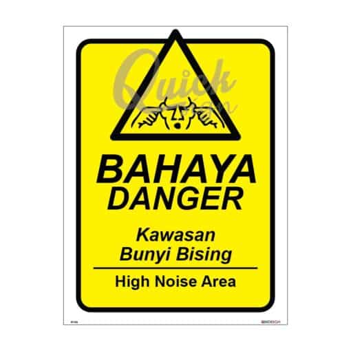 QUICKSIGN SAFETY PROCEDURE SIGNS - RS006 DANGER High Noice Area