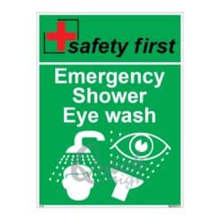 QUICKSIGN SAFETY PROCEDURE SIGNS - SP006 Safety First Emergency Shower Eye wash