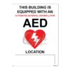 QUICKSIGN SAFETY PROCEDURE SIGNS - SP027 THIS BUILDING IS EQUPPED WITH AN AUTOMATED EXTERNAL DEFIBRILLATOR