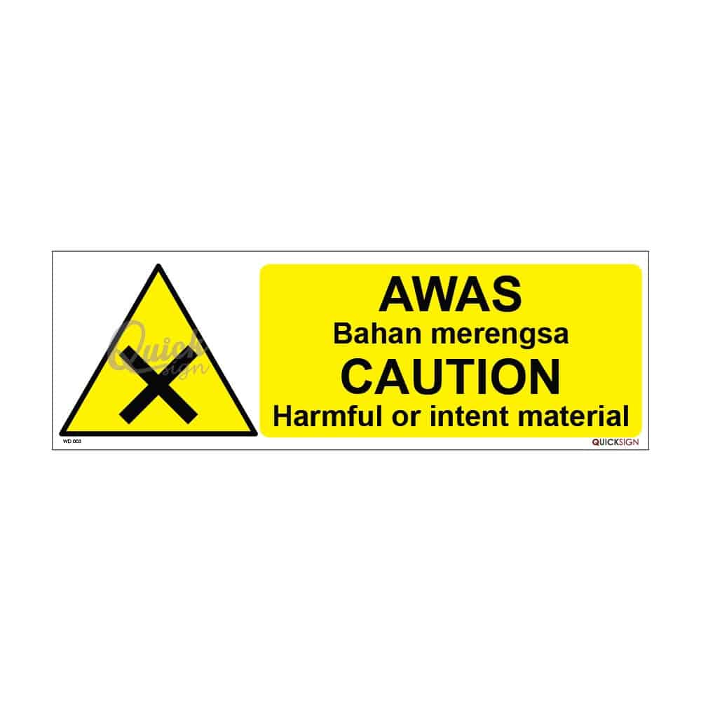 QUICKSIGN WARNING SIGNS - WD003 CAUTION Harmful or intent material