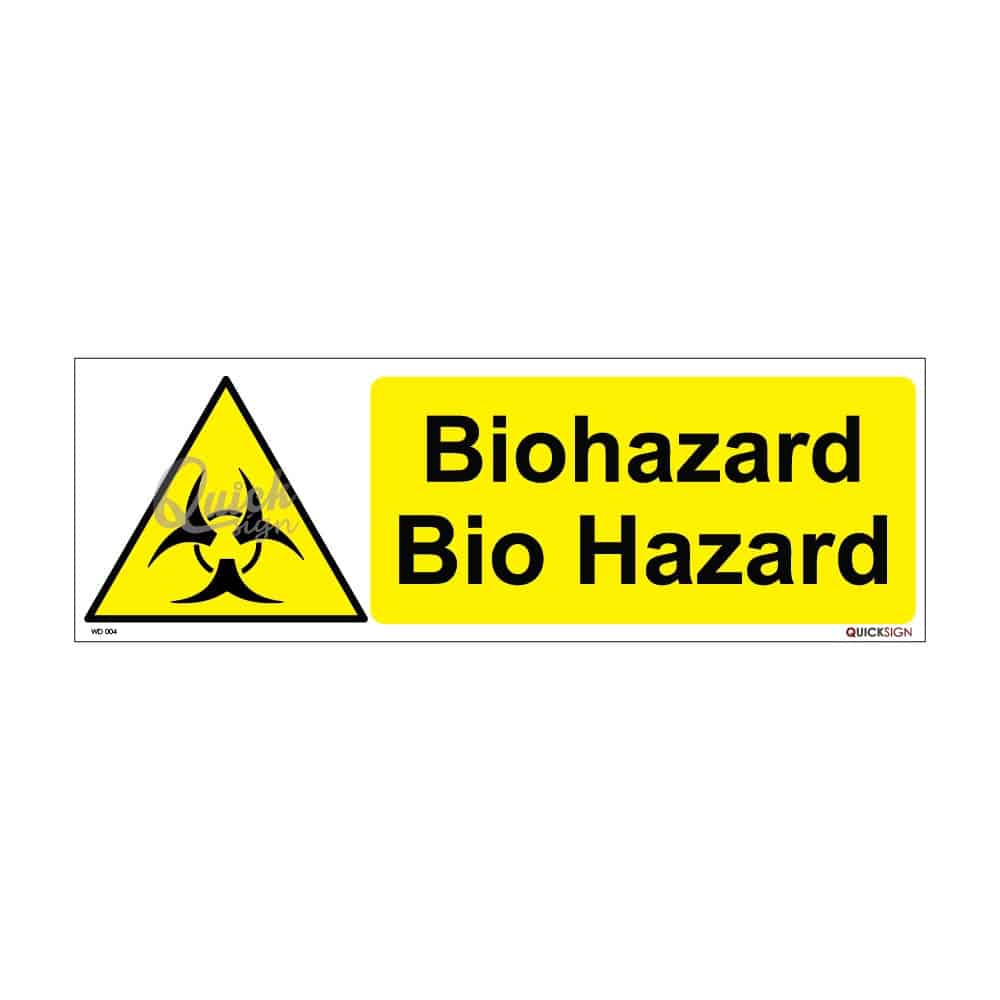 QUICKSIGN WARNING SIGNS - WD004 Bio Hazard