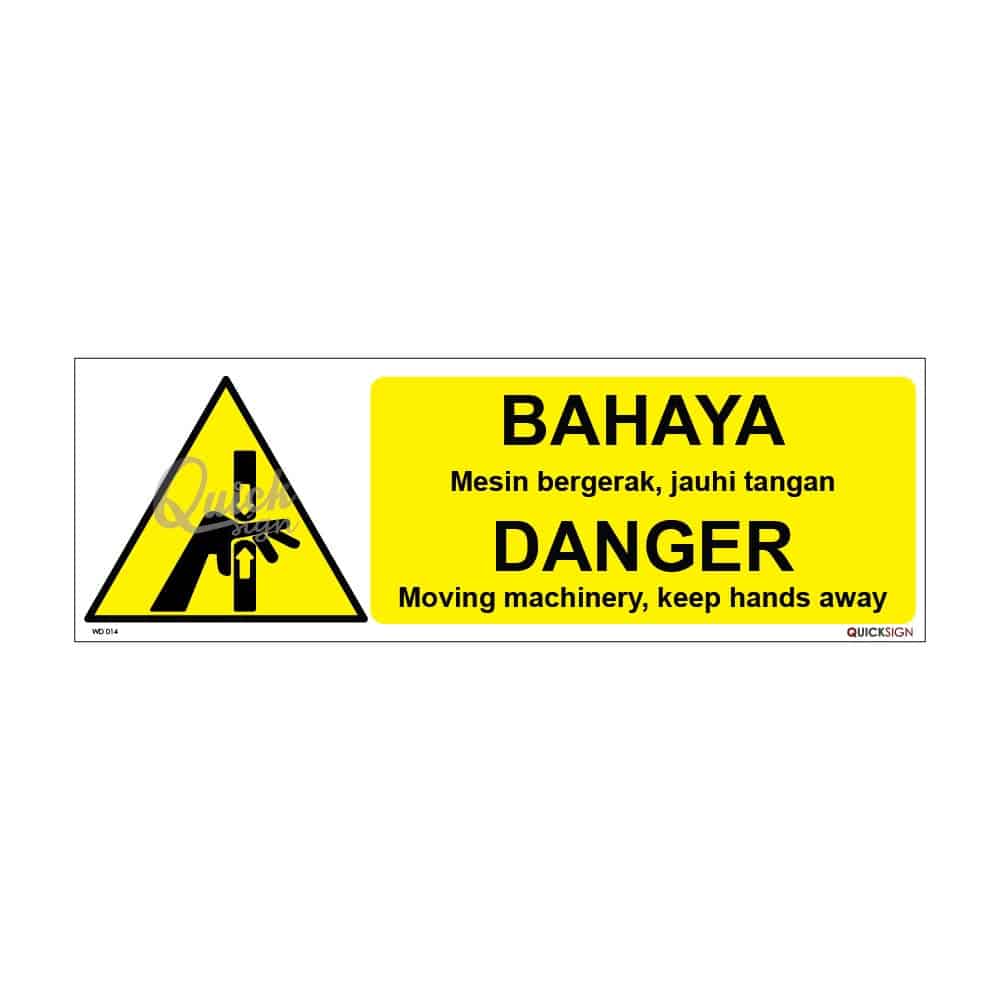 QUICKSIGN WARNING SIGNS - WD014 DANGER Moving machinery, keep hands away