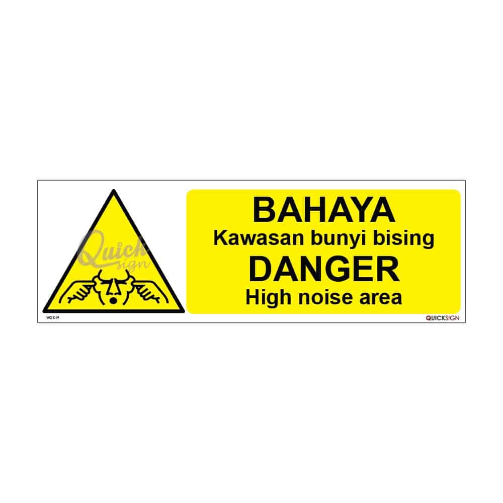 QUICKSIGN WARNING SIGNS - WD019 DANGER High noise area