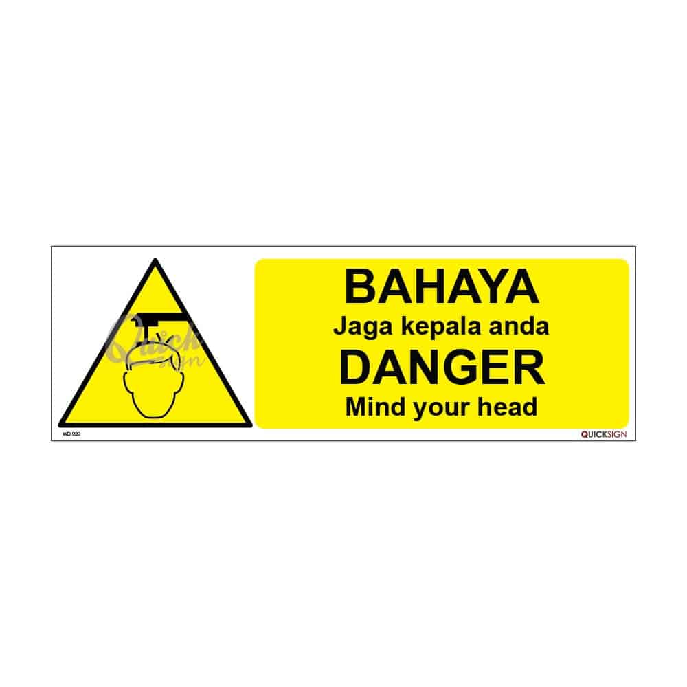 QUICKSIGN WARNING SIGNS - WD020 DANGER Mind your head