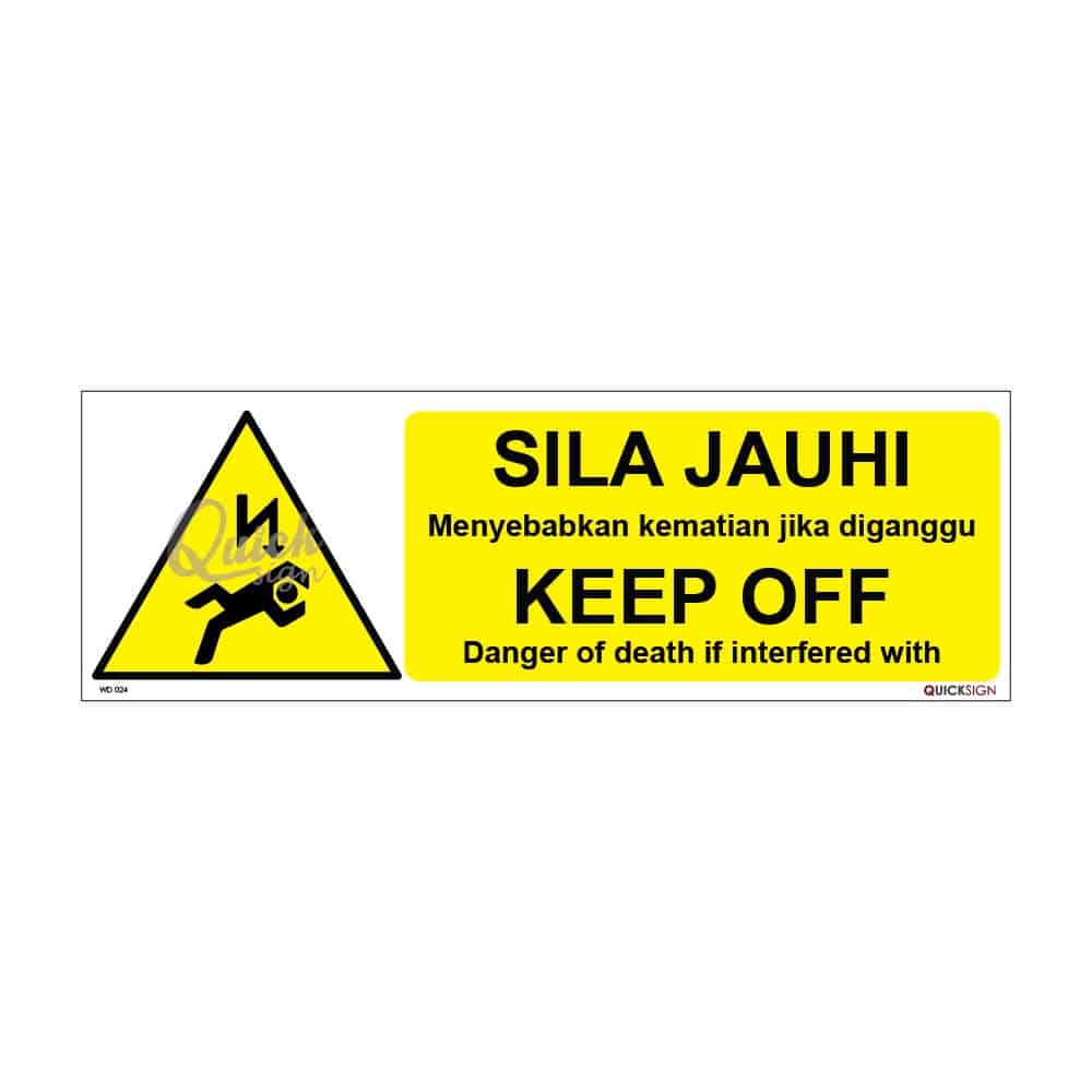 QUICKSIGN WARNING SIGNS - WD024 KEEP OFF Danger of death if interfered with