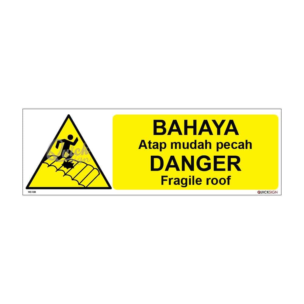 QUICKSIGN WARNING SIGNS - WD028 DANGER Fragile roof