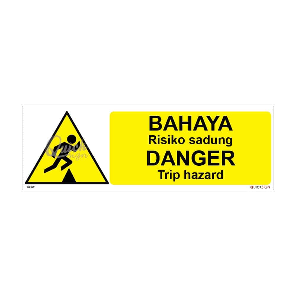 QUICKSIGN WARNING SIGNS - WD029 DANGER Trip hazard