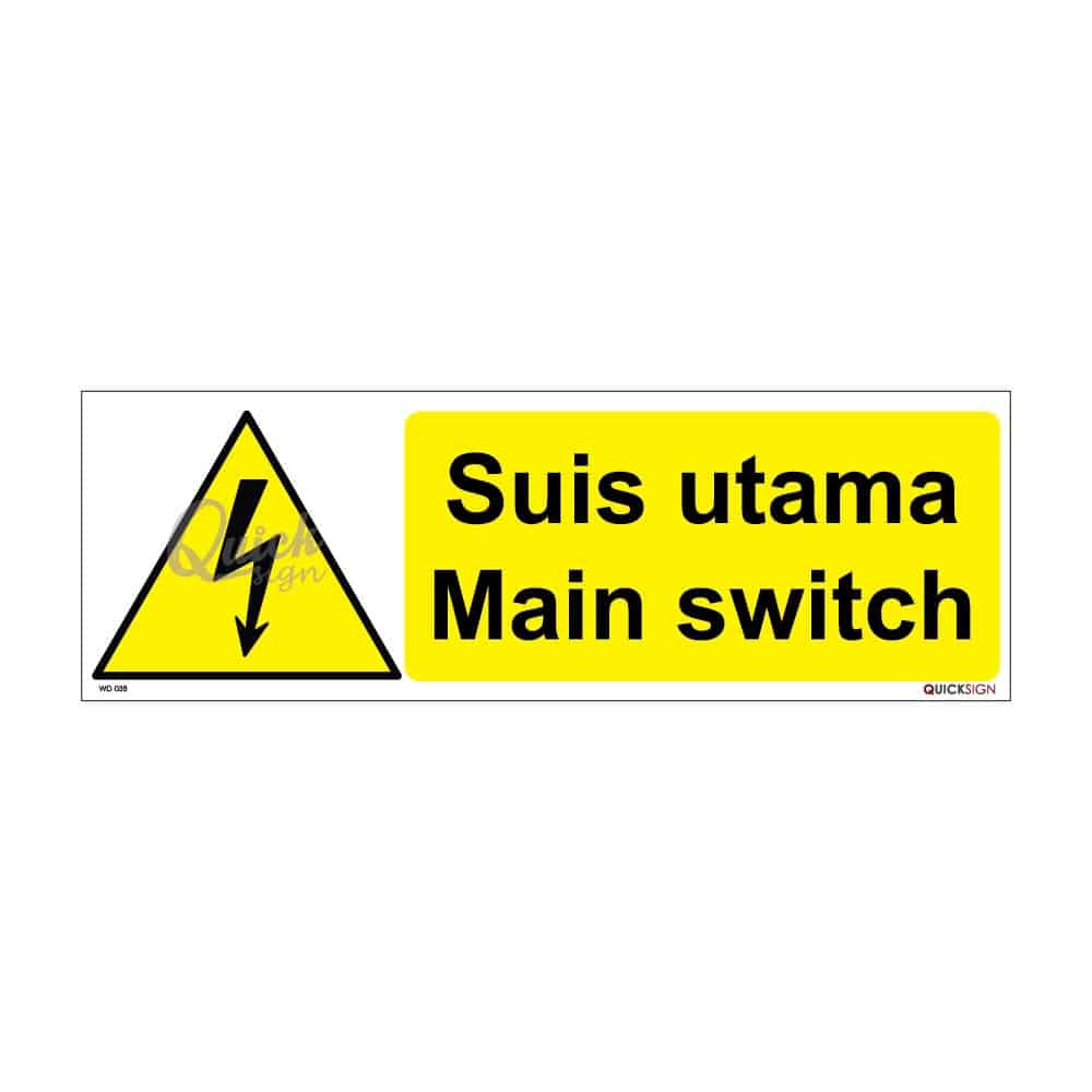 QUICKSIGN WARNING SIGNS - WD038 Main switch