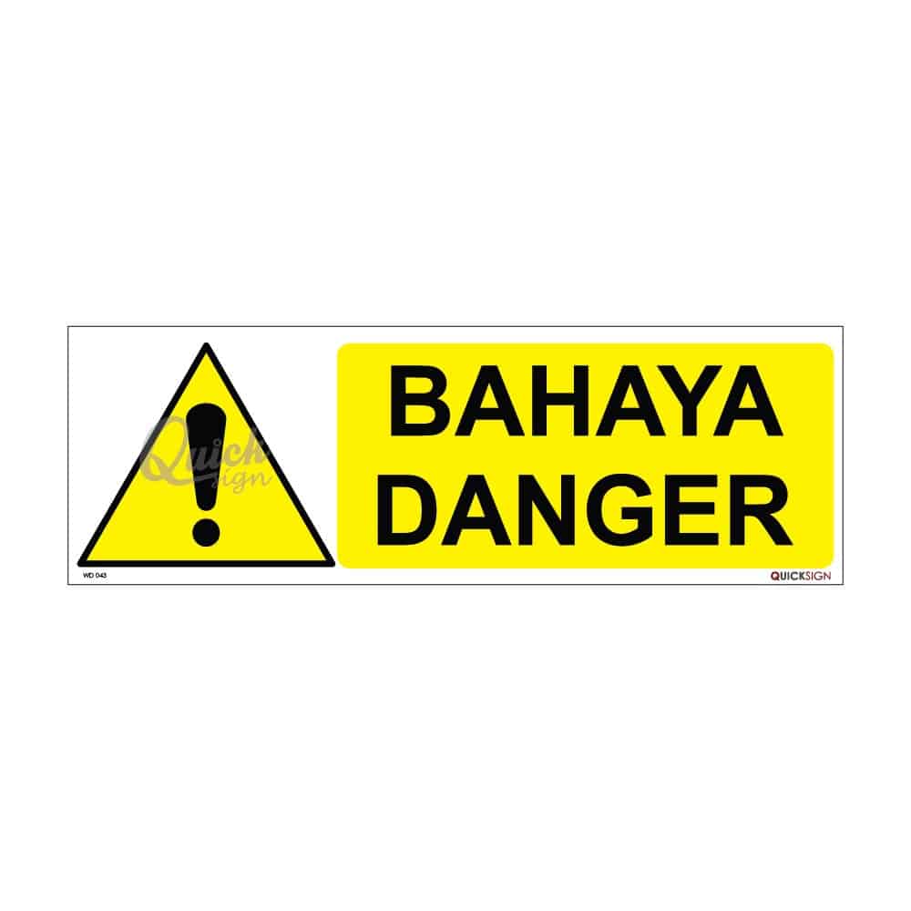 QUICKSIGN WARNING SIGNS - WD043 DANGER