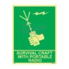 QUICKSIGN IMO SIGNS - IMO018 SURVIVAL CRAFT WITH PORTABLE RADIO