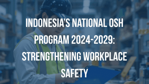 Osh Rasim Indonesia’s National OSH Program 2024-2029