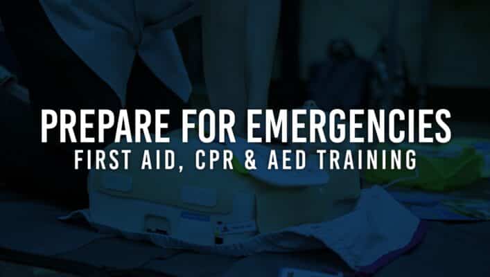 Prepare for Emergencies: First Aid, CPR & AED Training