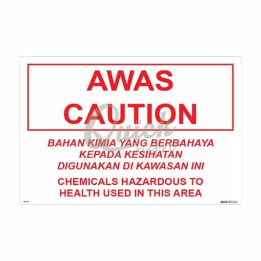 QUICKSIGN CHEMICAL STORAGE HAZARD SIGNS - UD017 AWAS CAUTION
